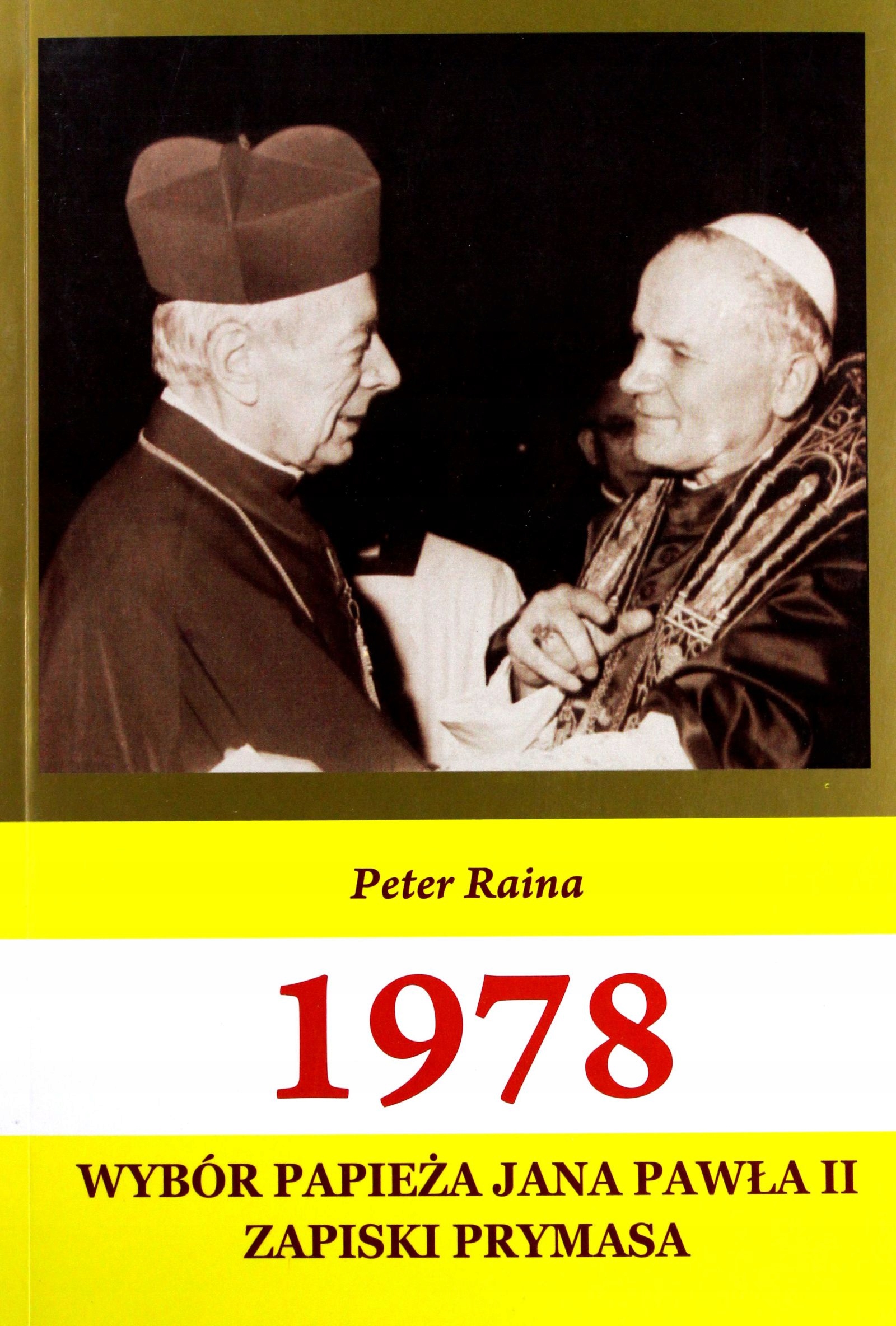 1978. Wybór Papieża Jana Pawła II. Zapiski Prymasa