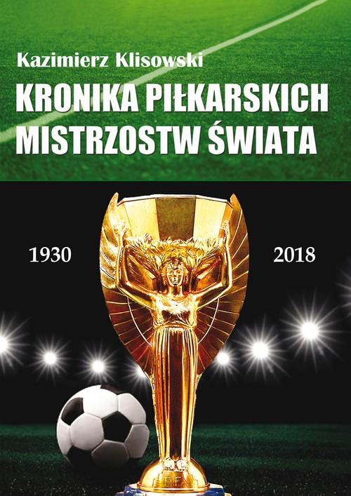 KRONIKA PILKARSKICH MISTRZOSTW ŚWIATA...