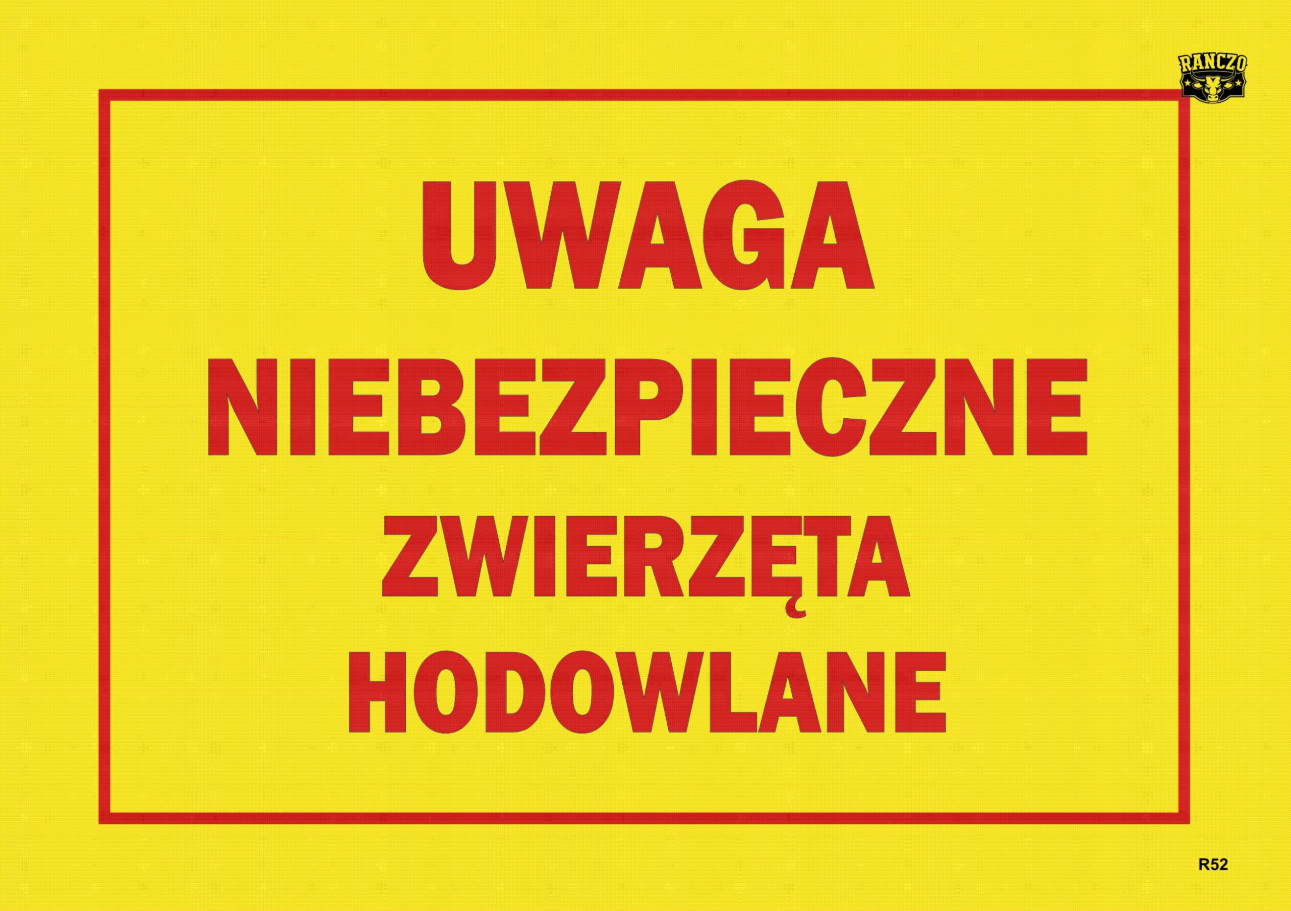 TABLICA INFORMACYJNA UWAGA NIEBEZPIECZNE ZWIERZĘTA HODOWLANE
