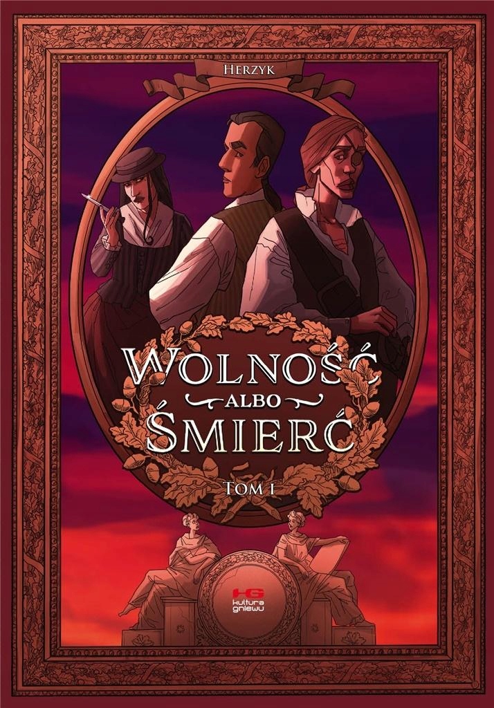 Wolność Albo Śmierć. Tom 1, Herzyk