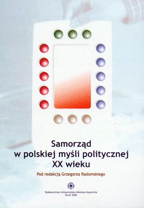 Samorząd W Polskiej Myśli Politycznej XX Wieku