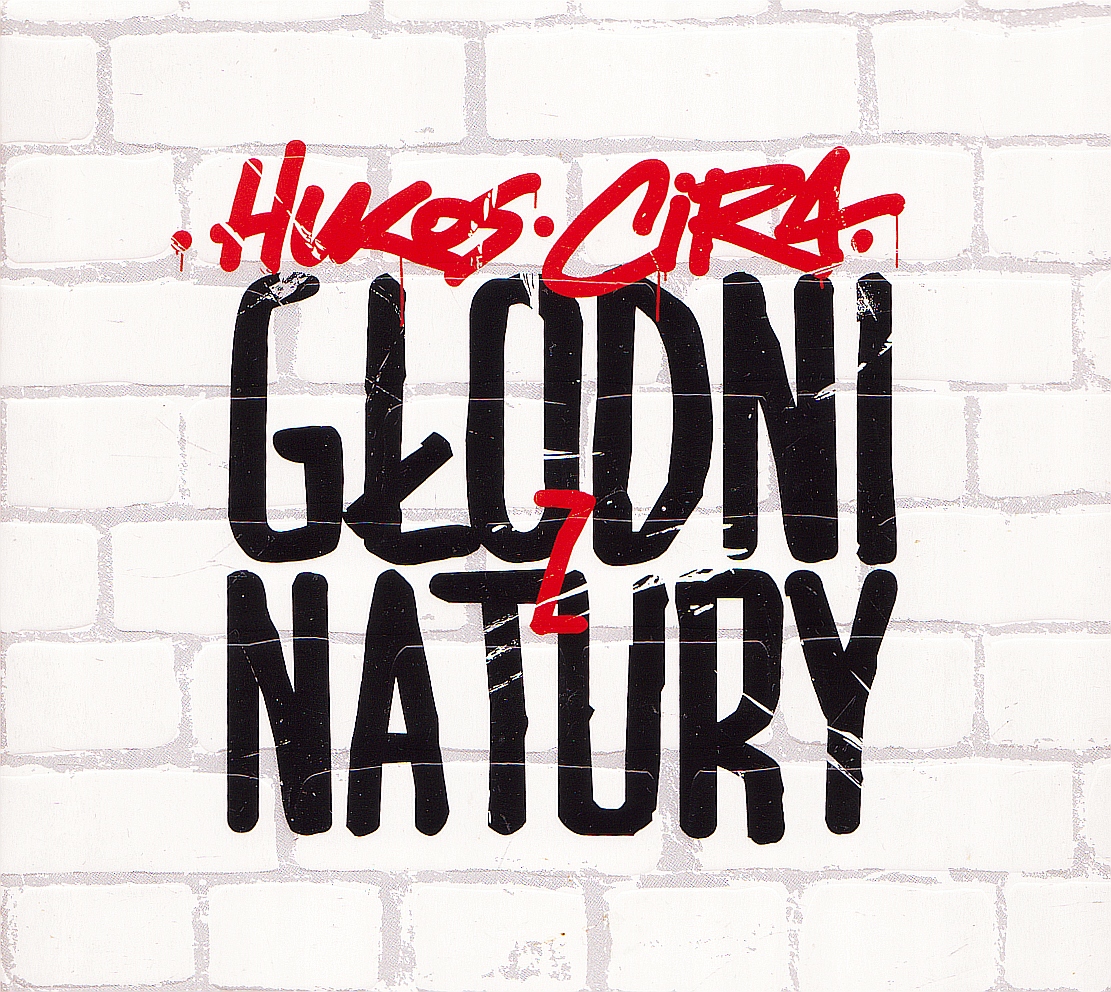 HUKOS / CIRA - GŁODNI Z NATURY [CD]