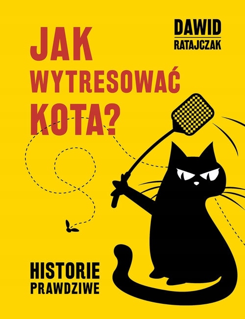 Jak wytresować kota. Historie prawdziwe
