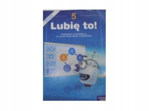 Lubie to! 5 Podrecznik do informatyki - Kęska