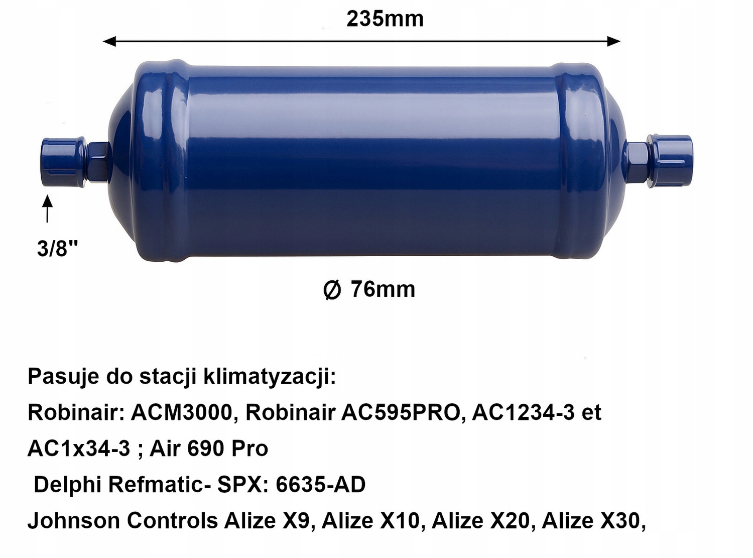 Filtr odvodňovač pro stanici Texa Robinair Bosch Ø76 mm x 235 mm, závit 3/8"