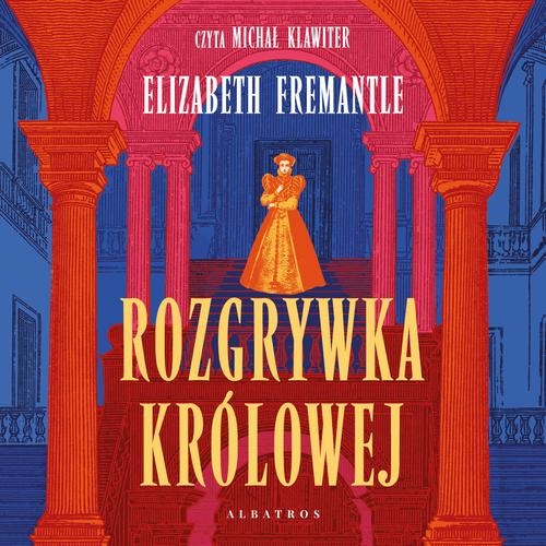 ROZGRYWKA KRÓLOWEJ - Elizabeth Fremantle | Audiobook