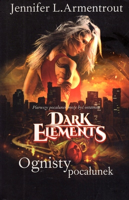 Dark Elements Ognisty Pocałunek Armentrout