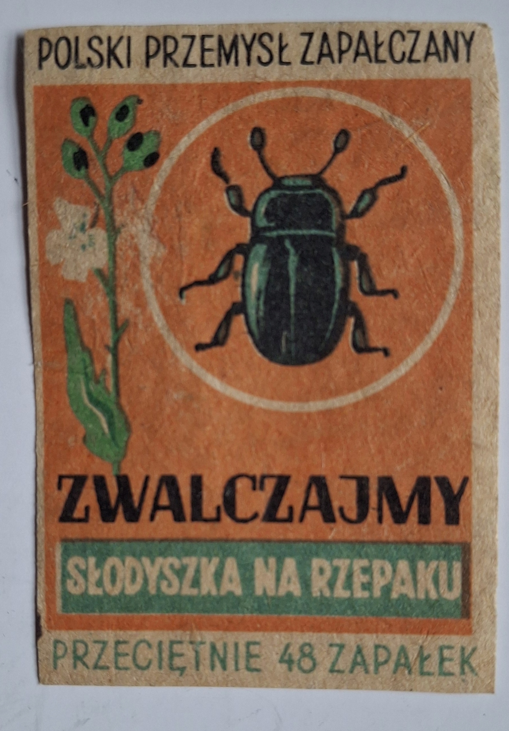 ZWALCZAJMY SŁODYSZKA NA RZEPAKU -POLSKI PRZEMYSŁ ZAPAŁCZANY - ETYKIETA