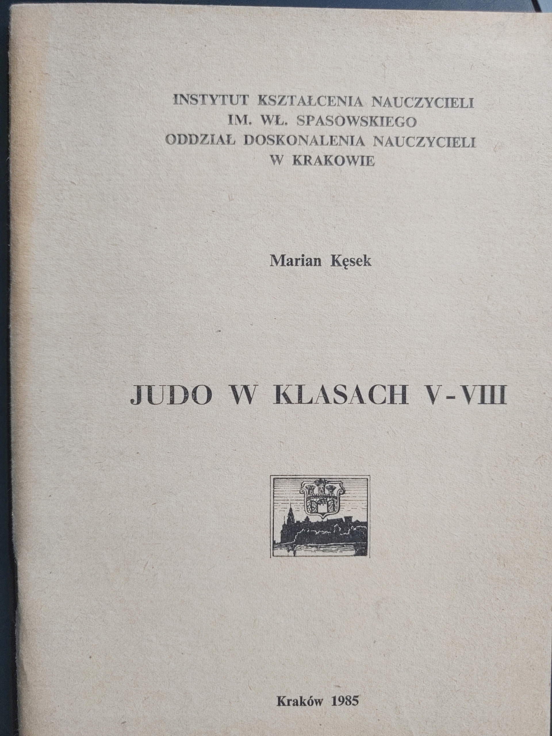 Judo w Klasach V-VIII. Marian Kęsek