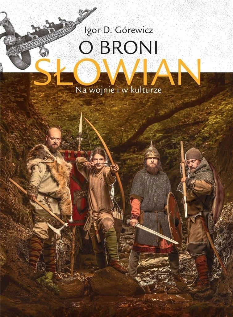 

O Broni Słowian, Igor D. Górewicz
