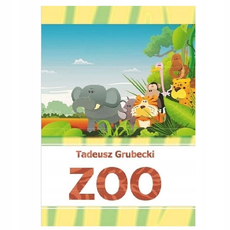 

Zoo Tadeusz Grubecki Bajka Dla Dzieci