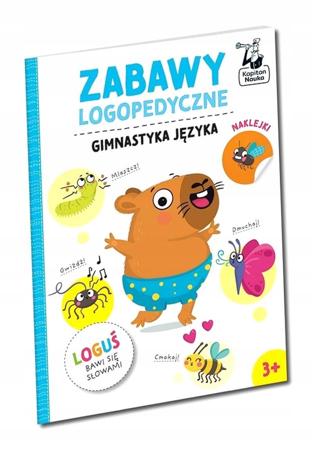 ZABAWY LOGOPEDYCZNE. GIMNASTYKA JĘZYKA PRACA ZBIOROWA