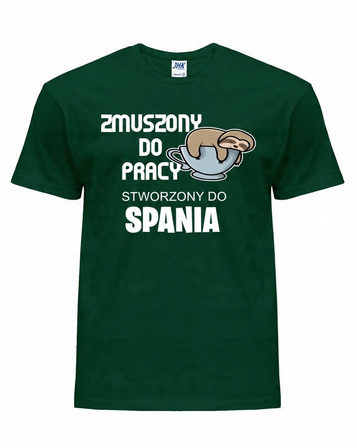 

koszulka Zmuszony Do Pracy Stworzony Do Spania 3XL