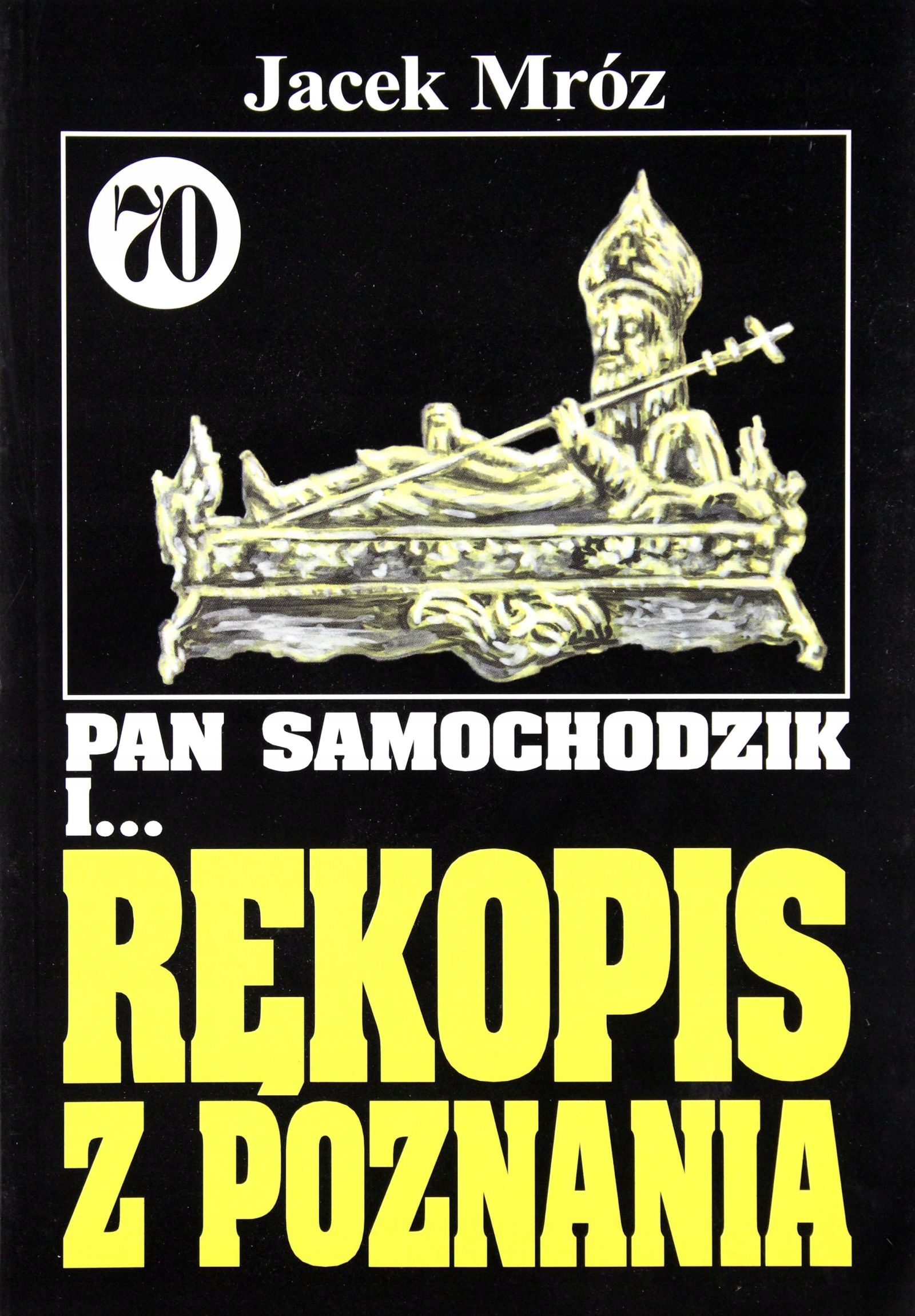 

Pan Samochodzik I... Tom: 70 Rękopis Z Poznania