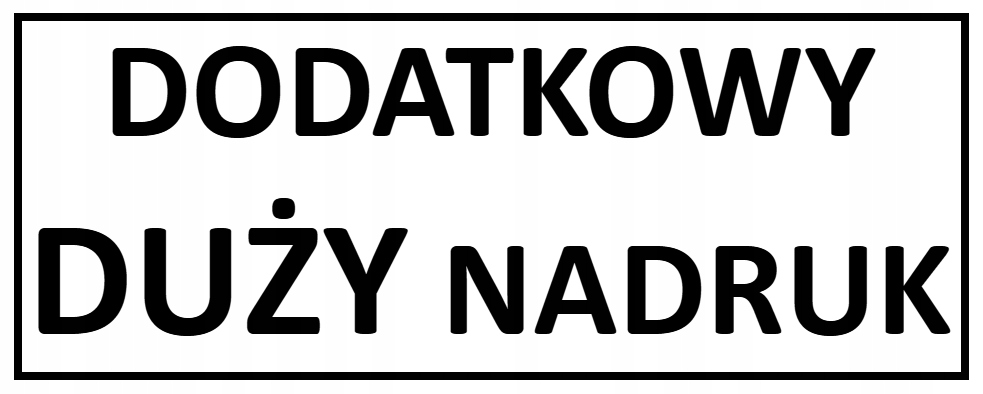 

Dodatkowy Duży Nadruk jednostronny Logo lub Tekst