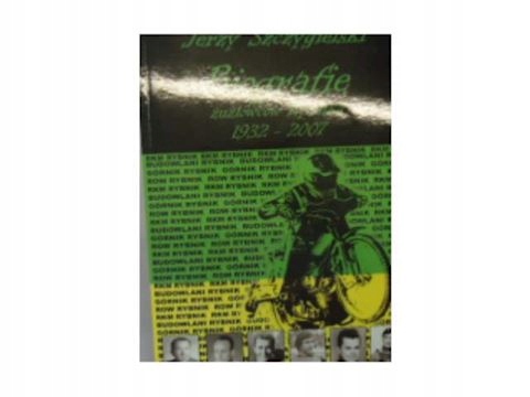 Biografia żużlowców Rybnika 1932-2007 -