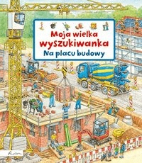 

Na placu budowy Moja wielka wyszukiwanka