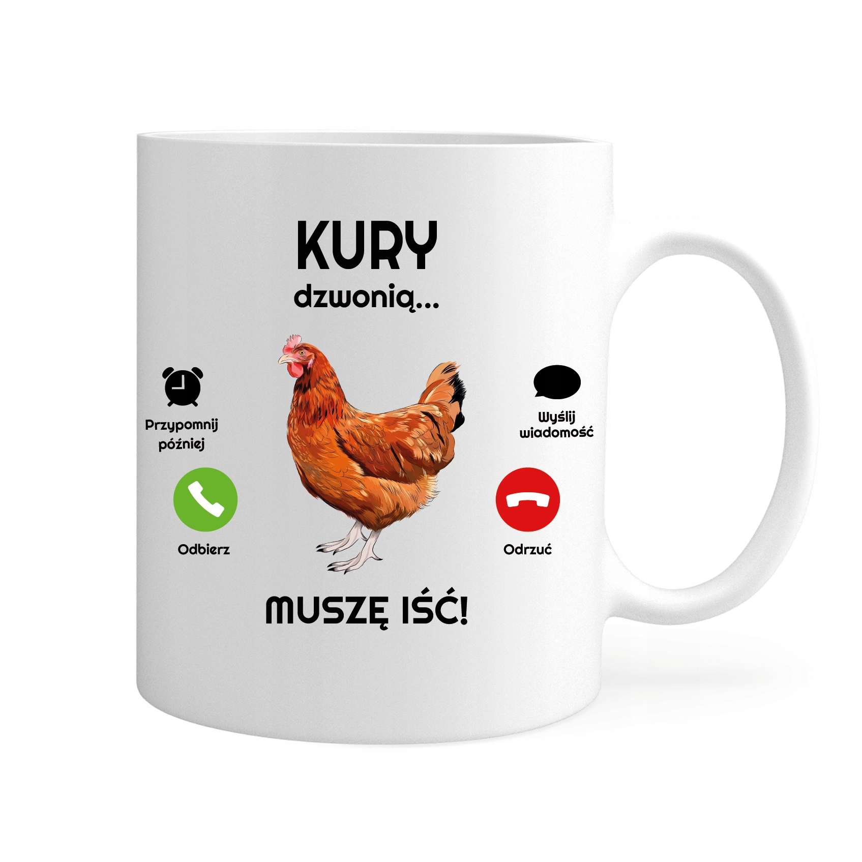 

Kubek Kury Dzwonią Muszę Iść Hobby