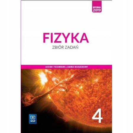 

Fizyka 4 Zbiór zadań Zakres rozszerzony Lo WSiP