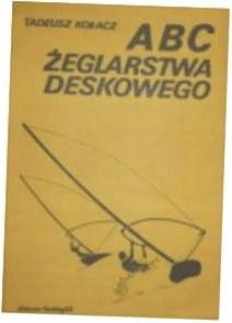 ABC żeglarstwa Deskowego - T Kołacz