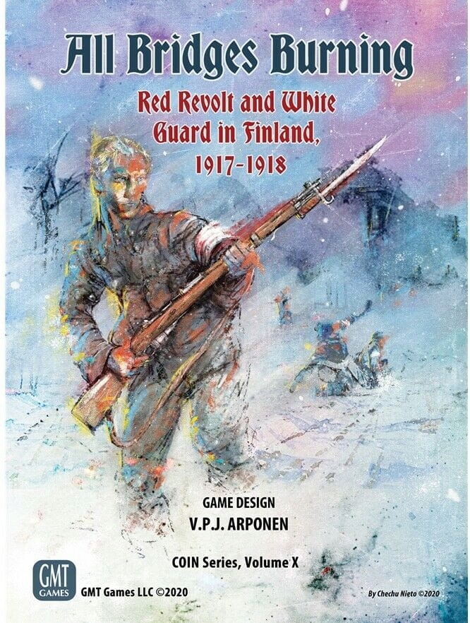All Bridges Burning - Red Revolt and White Guard in Finland 1917-1918