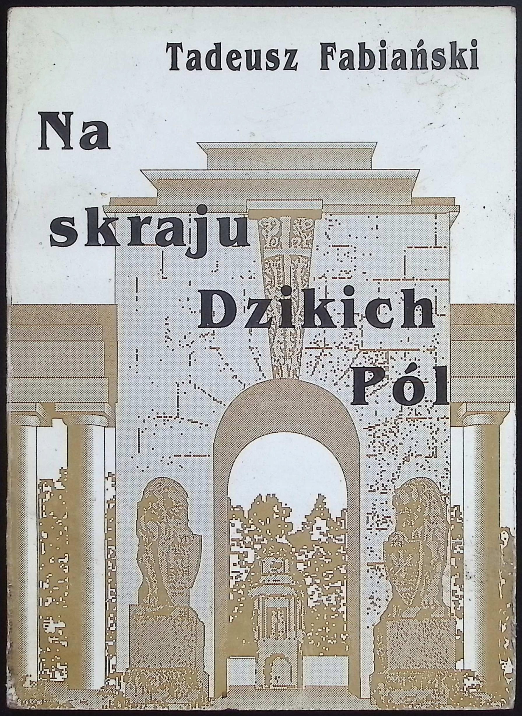 Na skraju Dzikich Pól Tadeusz Fabiański