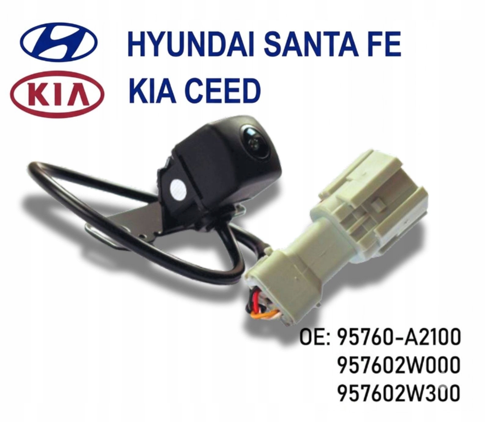 Cúvacia Kamera Kia Ceed Hundai Santa Fe 95760-A2100 957602W000 957602W300
