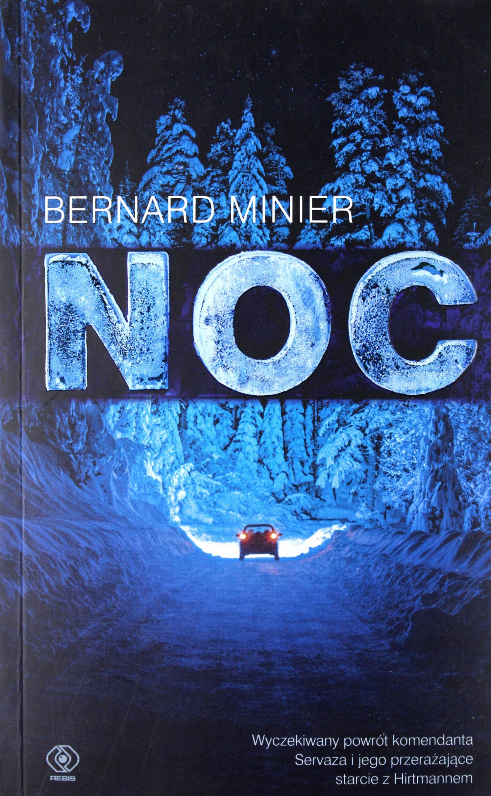Noc Bernard Minier Bernard Minier [książka]