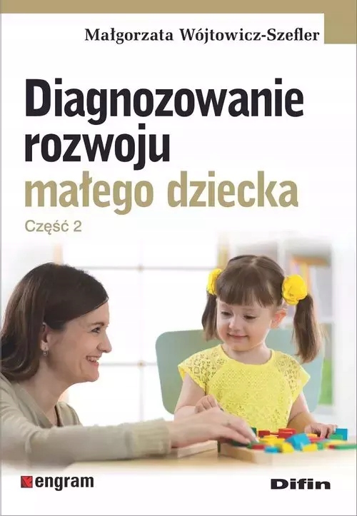 Diagnozowanie rozwoju małego dziecka. Część 2. Difin-Zdjęcie-0