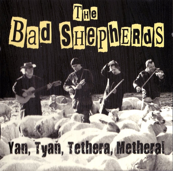 The Bad Shepherds – Yan Tyan Tethera Methera! Nowa