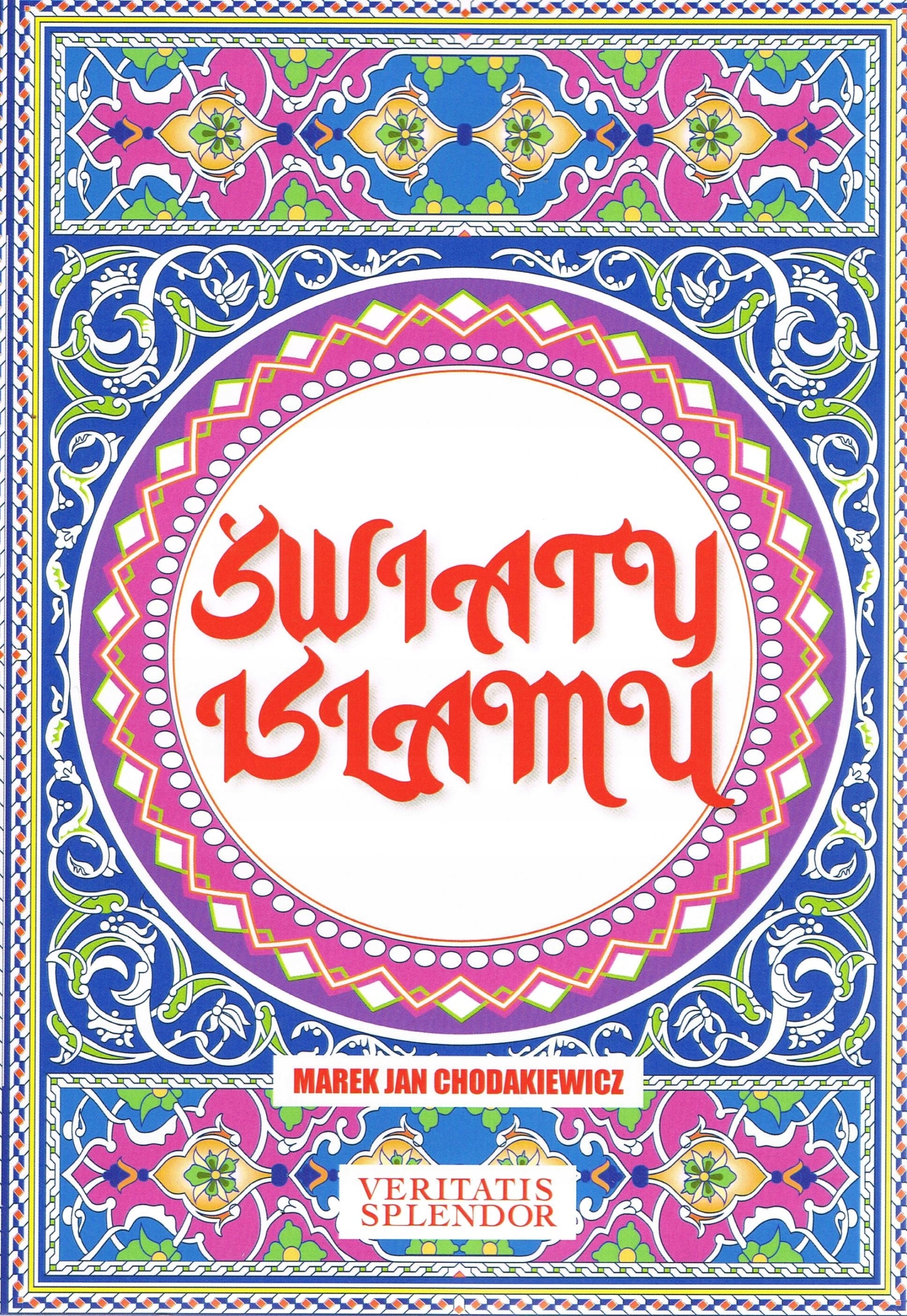 ŚWIATY ISLAMU CHODAKIEWICZ MAREK JAN KSIĄŻKA