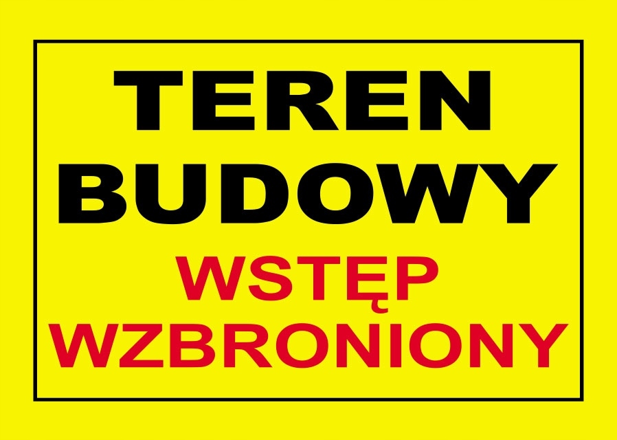 

Tabliczka Teren Budowy Wstęp Wzbroniony 25x35 Pcv