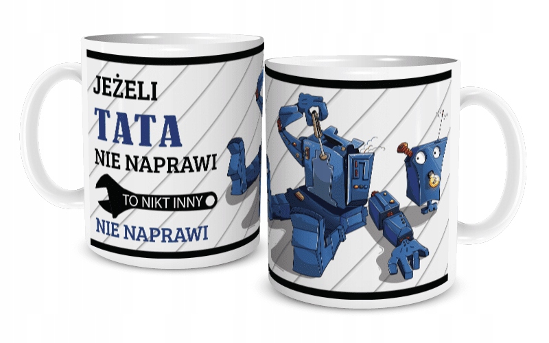 

Kubek Na Dzień Ojca Jeżeli Tata Nie Naprawi...