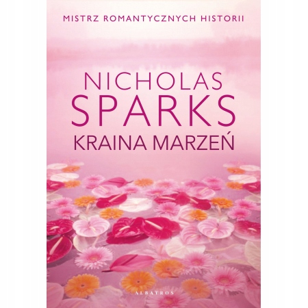 

Kraina marzeń Nicholas Sparks