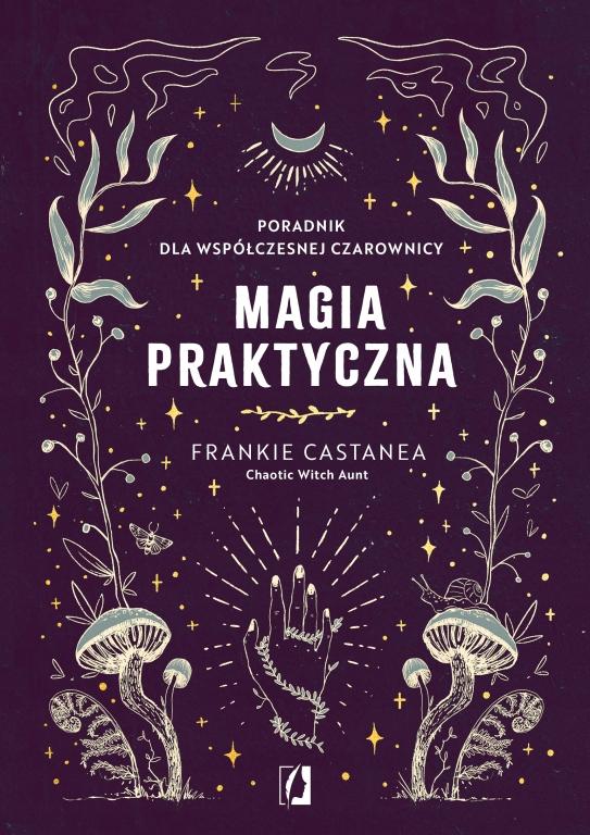 

Magia praktyczna Poradnik dla współczesnej..