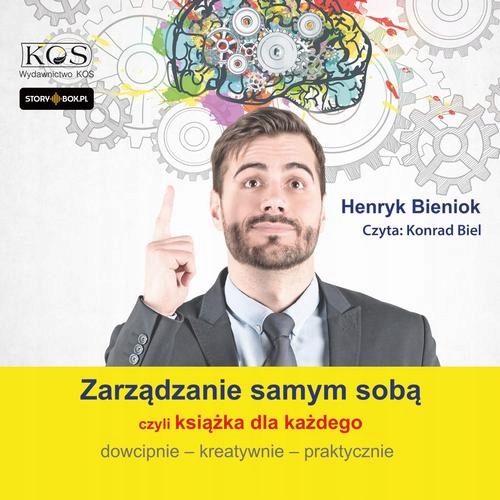 ZARZĄDZANIE SAMYM SOBĄ – CZYLI KSIĄŻKA DLA KAŻDEGO. DOWCIPNIE,.. AUDIOBOOK