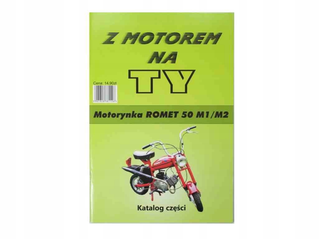 KATALOG CZĘŚCI Z MOTOREM NA TY - MOTORYNKA ROMET 50 M1/M2 PONY PRL