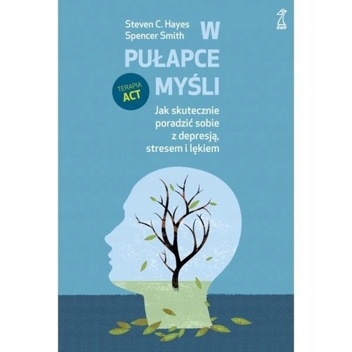 

W pułapce myśli. Jak skutecznie poradzić sobie
