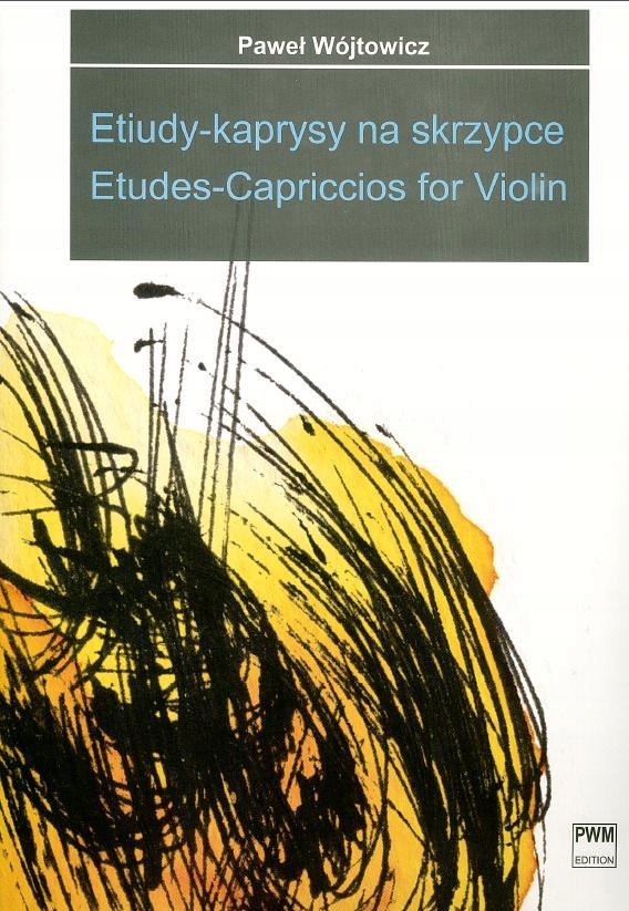 ETIUDY-KAPRYSY NA SKRZYPCE PWM WÓJTOWICZ NOWA