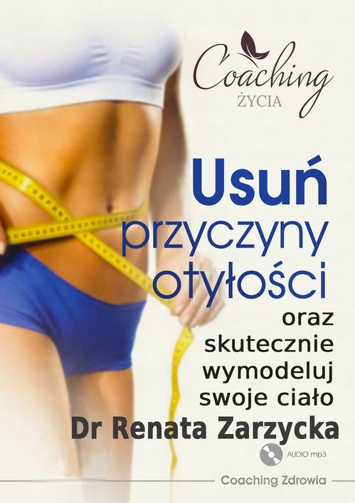 USUŃ PRZYCZYNY OTYŁOŚCI I SKUTECZNIE .. AUDIOBOOK