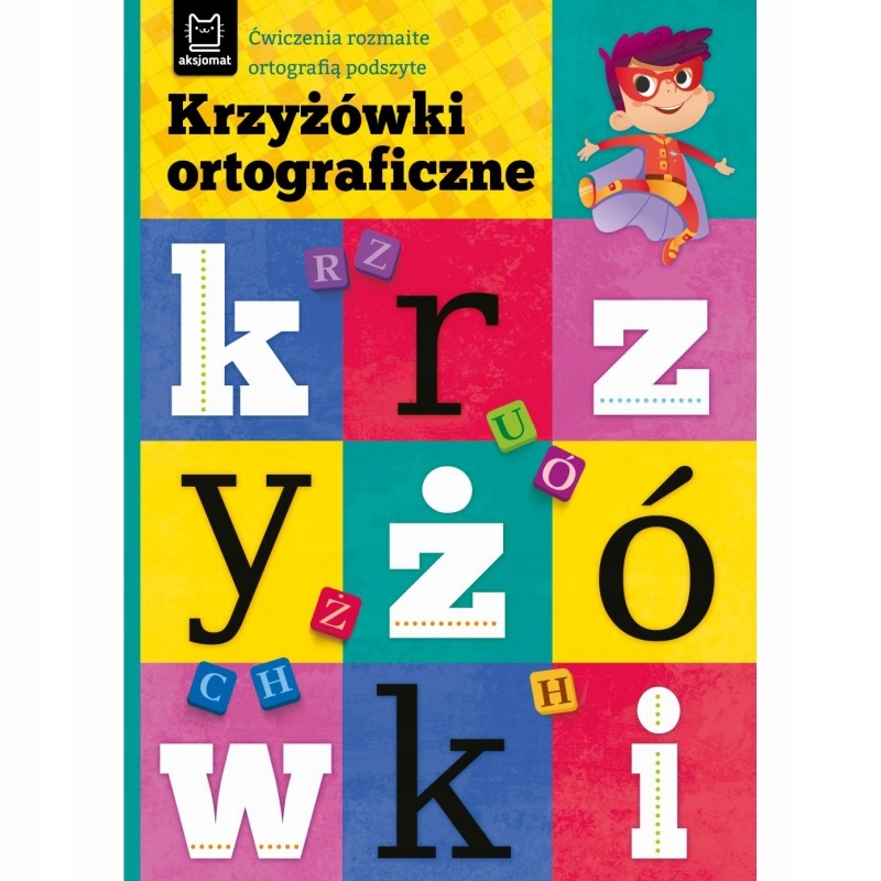 

Krzyżówki Ortograficzne. Ćwiczenia Rozmaite