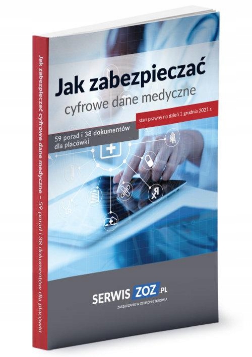 JAK ZABEZPIECZAĆ CYFROWE DANE MEDYCZNE