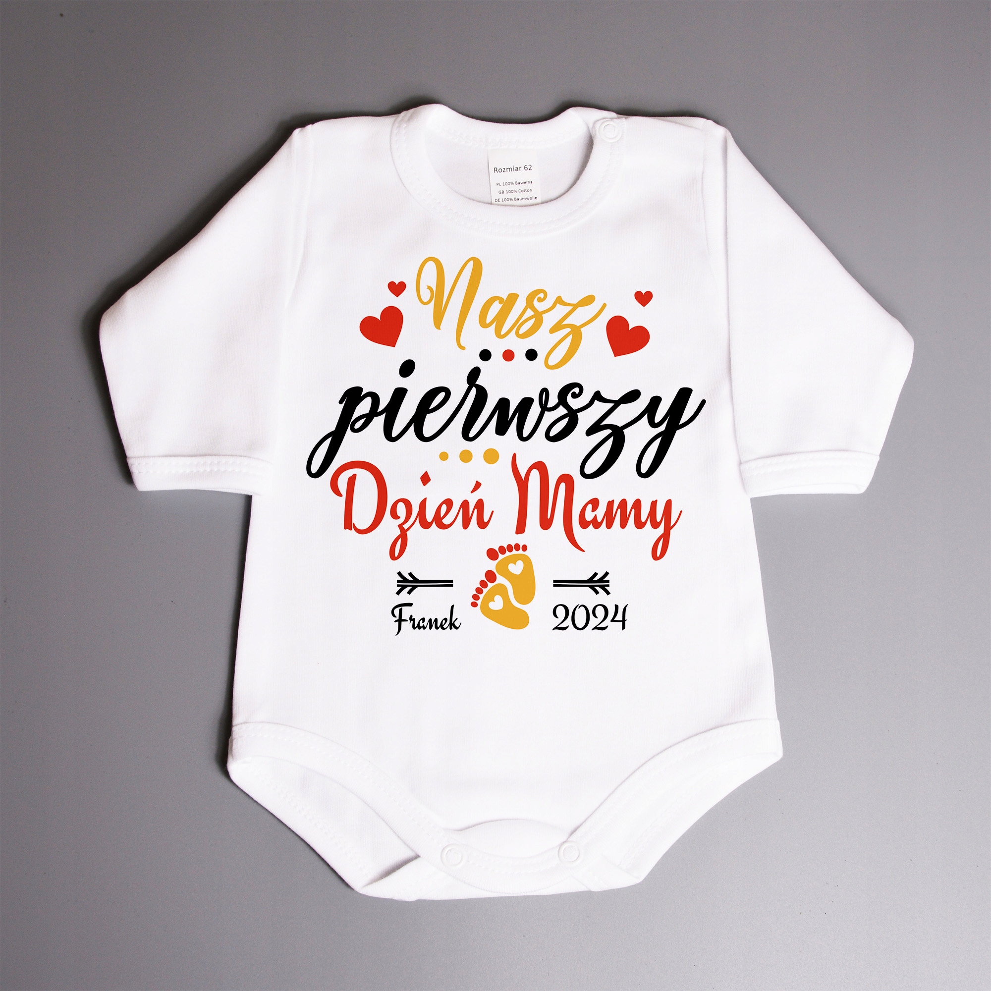 Bodziak Nasz pierwszy DZIEŃ MAMY - imię - 86 dł Rękaw długi rękaw
