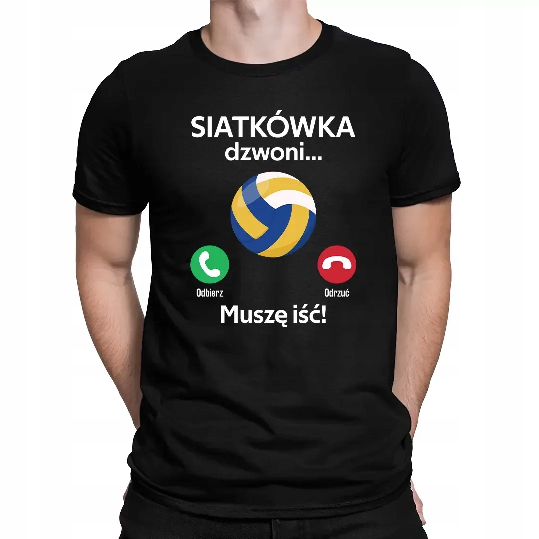 

Siatkówka dzwoni, muszę iść Koszulka Męska