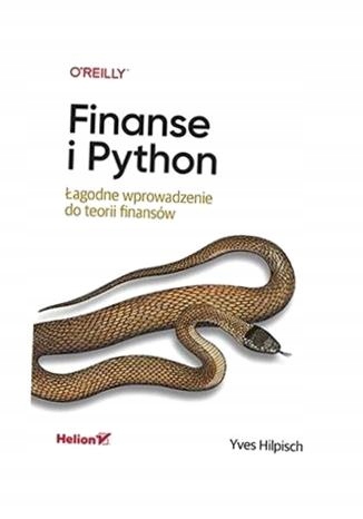 FINANSE I PYTHON. ŁAGODNE WPROWADZENIE DO TEORII.. YVES HILPISCH