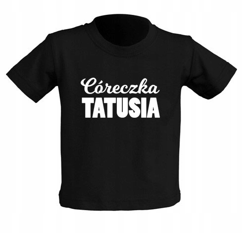 

Koszulka dziecko napis Córeczka Tatusia 7-8 lat