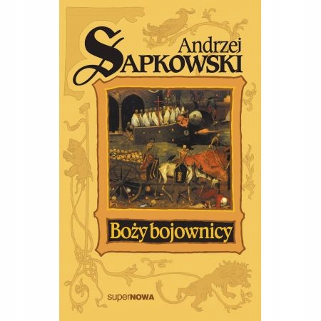 

Boży bojownicy Trylogia husycka. Andrzej Sapkowski