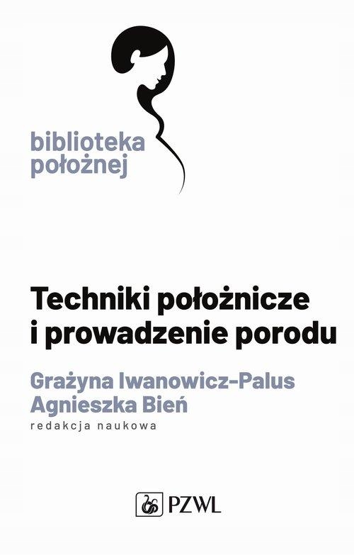Techniki Położnicze I Prowadzenie Porodu