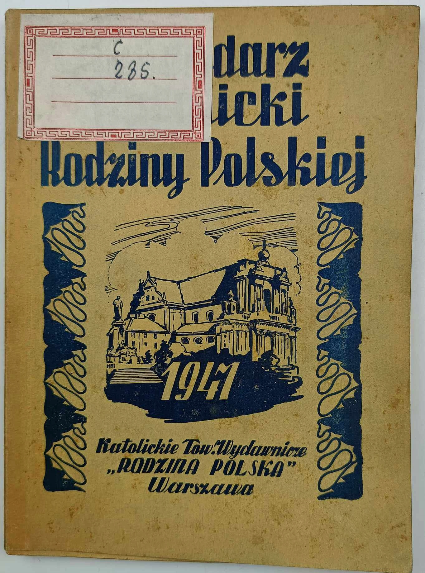 Kalendarz katolicki Rodziny Polskiej na rok 1947