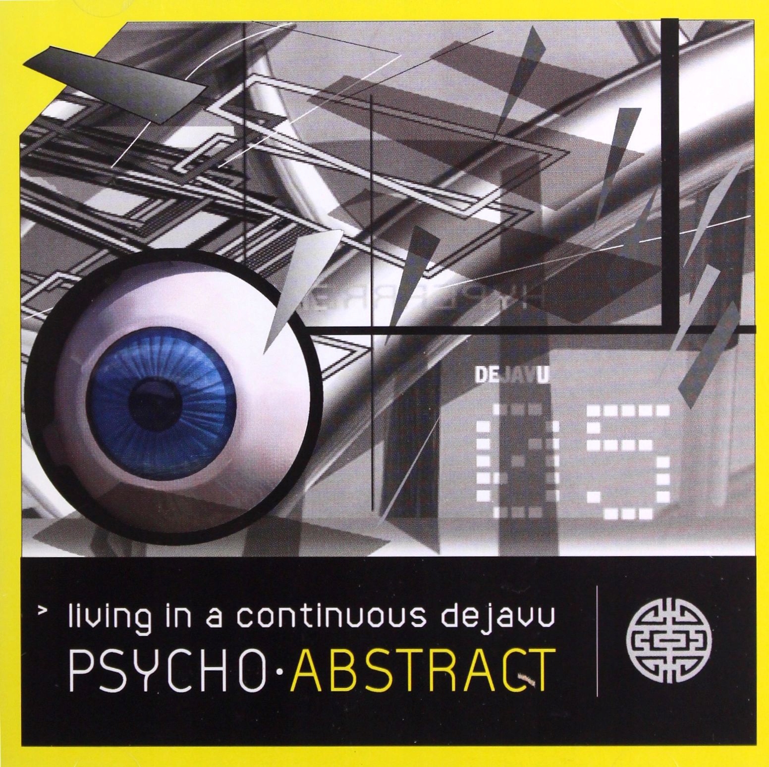Psycho Abstract: Living In A Continuous Dejavu (CD